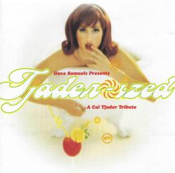 Tjaderized: A Cal Tjader Tribute di Dave Samuels - CD