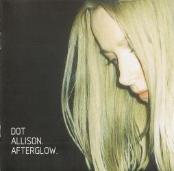 Afterglow di Dot Allison - CD