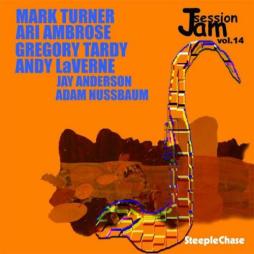 SteepleChase Jam Session, Vol. 14 di Mark Turner - CD