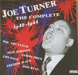 The Complete 1940 - 1944 di Big Joe Turner - CD