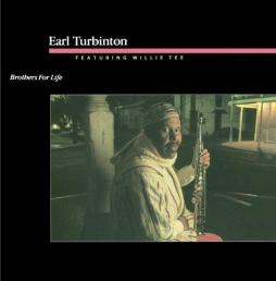 Brothers For Life di Earl Turbinton Featuring Willie Tee - CD
