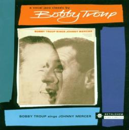 Bobby Troup Sings Johnny Mercer di Bobby Troup - CD