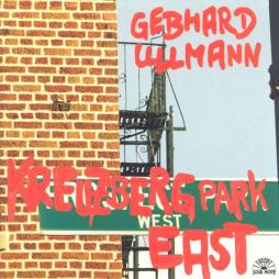 Kreuzberg Park East di Gebhard Ullmann - CD