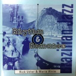 Rhythm & Romance di Rick Udler & Maria Alvim - CD