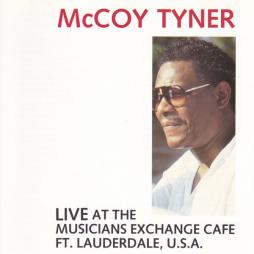 Live At The Musicians Exchange Cafe di McCoy Tyner - CD