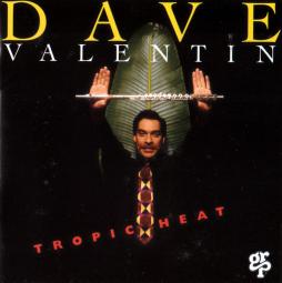 Tropic Heat di Dave Valentin - CD