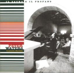 Il Sacro E Il Profano di Peter Waters - CD