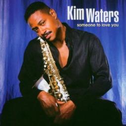Someone To Love You di Kim Waters - CD