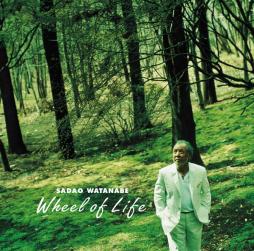 Wheel Of Life di Sadao Watanabe - CD