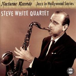 Jazz In Hollywood di The Steve White Quartet  - CD
