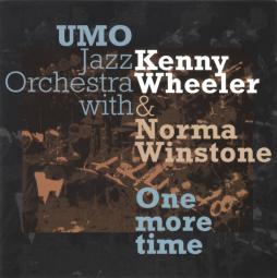 One More Time di UMO Jazz Orchestra With Kenny Wheeler & Norma Winstone - CD