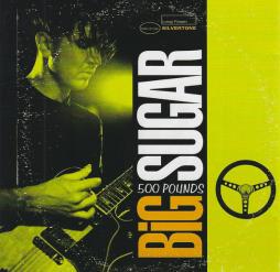 500 Pounds di Big Sugar - CD