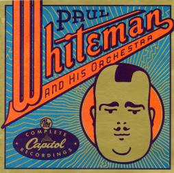 The Complete Capitol Recordings di Paul Whiteman And His Orchestra - CD