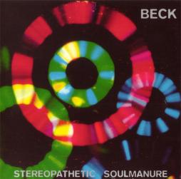 Stereopathetic Soulmanure di Beck - CD