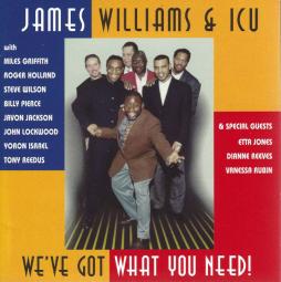 We've Got What You Need di James Williams  - CD