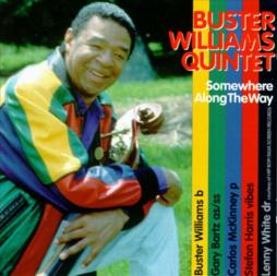Somewhere Along The Way di Buster Williams  - CD