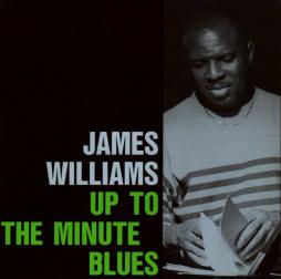 Up To The Minute Blues di James Williams  - CD