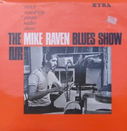 The Mike Raven Blues Show di Mike Raven - LP
