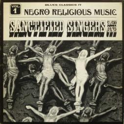 The Sanctified Singers - Part 1 di Negro Religious Music Vol. 1 - LP
