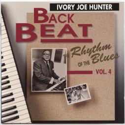 Back Beat - The Rhythm Of The Blues Vol. 4 di Ivory Joe Hunter - CD