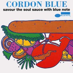 Cordon Blue (Savour The Soul Sauce With Blue Note) di Various - CD