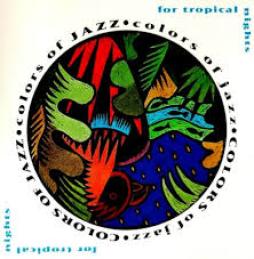 For Tropical Nights di Colors Of Jazz - CD