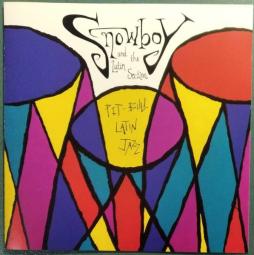 Pit-Bull Latin Jazz di Snowboy & The Latin Section - CD