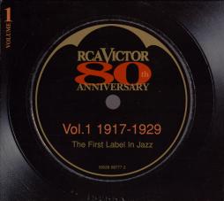 RCA Victor 80th Anniversary - The First Label In Jazz - Vol.1 1917 - 1929 di Various - CD