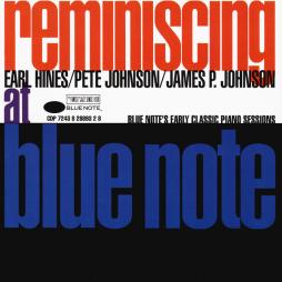 Reminiscing At Blue Note di Earl Hines, Pete Johnson, James Price Johnson - CD