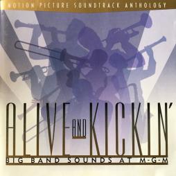 Alive And Kickin': Big Band Sounds At M-G-M di Various - CD