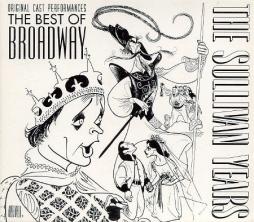 The Best Of Broadway: The Sullivan Years di Various - CD
