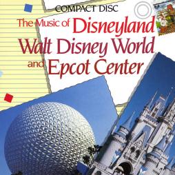 The Music Of Disneyland, Walt Disney World And Epcot Center di Various - CD