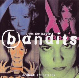 Bandits (Original Soundtrack) di Bandits - CD