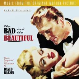 The Bad And The Beautiful (Music From The Original Motion Picture) di David Raksin - CD