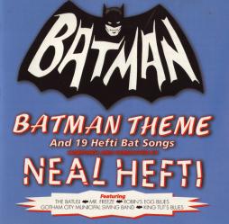 Batman Theme And 19 Hefti Bat Songs di Neal Hefti His Orchestra & Chorus - CD