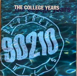 Beverly Hills, 90210 - The College Years di Various - CD