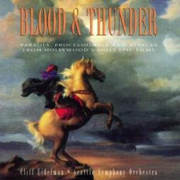 Blood & Thunder di Cliff Eidelman, Seattle Symphony Orchestra - CD
