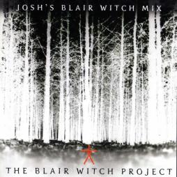 The Blair Witch Project: Josh's Blair Witch Mix di Various - CD