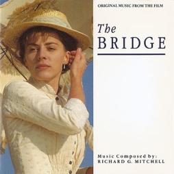 The Bridge Original Music From The Film di Richard G. Mitchell - CD