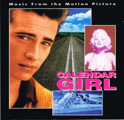Calendar Girl - Music From The Motion Picture di Various - CD