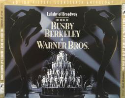 Lullaby Of Broadway, The Best Of Busby Berkeley At Warner Bros. di Busby Berkeley - CD