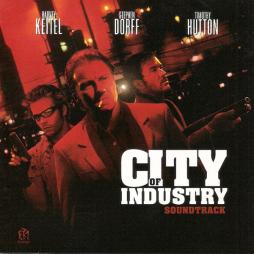 City Of Industry Soundtrack di Various - CD