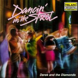 Dancin' In The Street di Derek & The Diamonds - CD