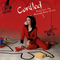 Curdled - Music From The Miramax Motion Picture di Various - CD