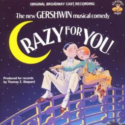 Crazy For You Original Broadway Cast Recording di Various - CD