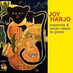 Insomnia And Seven Steps To Grace di Joy Harjo  - CD