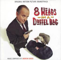 8 Heads In A Duffel Bag Original Motion Picture Soundtrack di Andrew Gross - CD