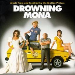 DROWNING MONA Music From And Inspired By The Motion Picture  di Various - CD