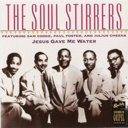 Jesus Gave Me Water di Soul Stirrers - CD