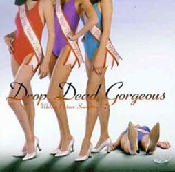 Drop Dead Gorgeous - Motion Picture Soundtrack di Various - CD
